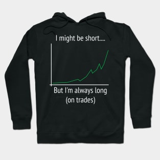 Short but Long on Stocks Hoodie